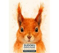 sudoku erwachsene mittel bis schwer: Großdruck mit Lösungen & Eichhörnchen-Design