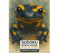 sudoku erwachsene mittel bis schwer: Großdruck mit Lösungen & Feuersalamander-Design