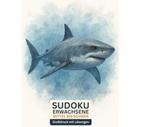 sudoku erwachsene mittel bis schwer: Großdruck mit Lösungen & Hai-Design