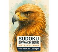 sudoku erwachsene mittel bis schwer: Großdruck mit Lösungen & Seeadler-Design