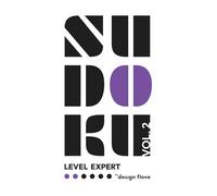 Sudoku Expert Vol. 2: Advanced Sudoku Puzzle Book Featuring Complex Puzzles for Strategic Thinking (Sudoku Expert - Precision, Patience, and Progress)