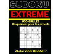 Sudoku EXTREME | LE PLUS DUR | 600 GRILLES pour les EXPERTS | IMPOSSIBLE ?: Qui relèvera le défis ? 600 grilles pour les EXPERTS !