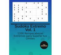 Sudoku Extremo Vol. 1: 1200 Rompecabezas Extremos para Superar tus Límites