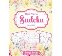 Sudoku For Adults: 150 Large Print Puzzles With Bible Verses