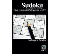 Sudoku for Adults and Senior Vol.1: New challenge, 55 exercises of 16 x 16, for adults and seniors. (vamos subiendo la dificultad)