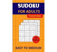 Sudoku for Adults Easy to Medium: Travel-Friendly Puzzle Book with Solutions