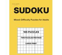 Sudoku for Adults Volume 14: 165 Mixed Difficulty Puzzles (Two per Page) (Mixed-Difficulty Sudoku Puzzle Books)