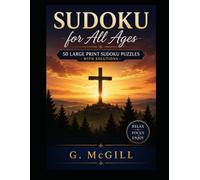 Sudoku for All Ages: improve concentration, logical thinking, memory, and problem-solving skills