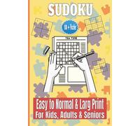 Sudoku for All Ages: Relaxing and Fun Brain Workouts for Kids, Adults & Seniors - Solutions Inside | Larg prints
