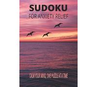 Sudoku for Anxiety Relief: Calm Your Mind, One Puzzle at a Time
