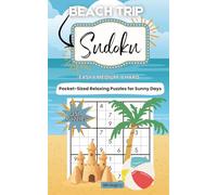 Sudoku for Beach Trips: 350 Relaxing Puzzles for Coastal Getaways and Ocean Breezes, Compact size, Full Solutions: A 5x8 Puzzle Book for Adults with ... Lounging, and Screen-Free Summer Travel