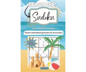 Sudoku for Beach Trips: 350 Relaxing Puzzles for Coastal Getaways and Ocean Breezes, Compact size, Full Solutions: A 5x8 Puzzle Book for Adults with ... Summer Travel (Pocket Puzzle Series)