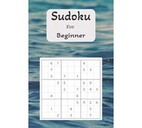 Sudoku for Beginners: For Beginners ǀ Very easy for learners with solutions ǀ 6x9 inches ǀ 120 pages ǀ Solutions included