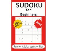 Sudoku For Beginners: Sudoku for beginners | 6 x 9 book | 110 pages | Simple puzzles | Start small and become a Sudoku Master