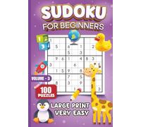 Sudoku for Beginners: Volume 3: 100 Very Easy Sudoku Puzzles with Solutions - 6x9 Large Print Puzzle Book for Kids and Beginner Puzzle Fans