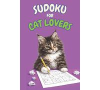 Sudoku For Cat Lovers: Fun Logic Puzzles Featuring Dog Themed Design. Easy, Medium, and Hard Difficult 9x9 Grids