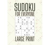 Sudoku for Everyone: Large Print | 8.5 x 11 Inches, 100 Puzzles with Solutions - Perfect for Seniors, Adults & Puzzle Lovers