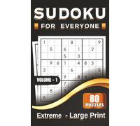Sudoku for Everyone: Volume 1 - Extreme Edition: 80 Extreme Sudoku Puzzles with Solutions - 5x8 Pocket-Size Large Print Book for Expert Puzzle Solvers