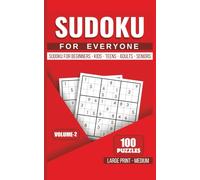 Sudoku for Everyone: Volume 2: 100 Medium-Level Sudoku Puzzles for Kids, Teens, Adults & Seniors - Large Print for Easy Reading