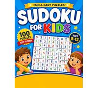Sudoku for Kids: 100 Fun and Easy Puzzles for Ages 8-12 (Large Print, Easy to Hard)