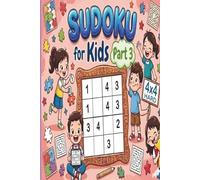Sudoku for Kids 4×4 Hard: 400 Expert Puzzles with Solutions (Smart Kids Sudoku Series - Hard Part 3) (Little Genius Sudoku - 4×4 Series - Fun, Easy & Smart Puzzles for Young Minds.)