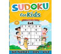 Sudoku for Kids 6x6: 365 Days of Fun - Easy Daily Puzzles with Solutions