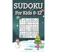 Sudoku for Kids 8-12: 100 Fun Activity Puzzles for Children with Solutions - Christmas Stocking Stuffers for Girls & Boys
