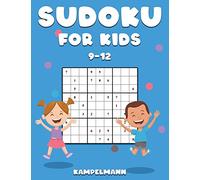 Sudoku for Kids 9-12: 200 Fun Sudokus for Children Ages 9-12 - Includes Instructions and Solutions - Large Print