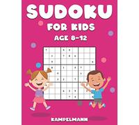 Sudoku for Kids Age 8-12: 200 Large Print Sudokus for Kids with Solutions - A4
