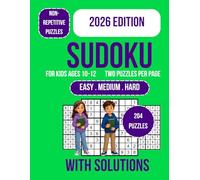 Sudoku for Kids Ages 10-12: 200+ Sudoku Puzzles for Kids Ages 10-12 | Easy, Medium & Hard Brain Games | Large Print 9x9 Grids | Logic, Focus, Reasoning & Problem-Solving Skills Development