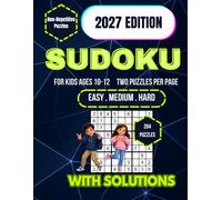 Sudoku for Kids Ages 10-12: 204 Large Print Logic Puzzles with Progressive Difficulty, Brain Training Activities, Critical Thinking Challenges, and Hours of Educational Screen-Free Entertainment