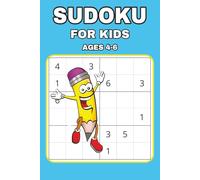 Sudoku for Kids ages 4-6: Sudoku Puzzle Book for Beginners | Fun, Learning and Focus | 6*9 inches, 110 Pages | 50+ Puzzles | Solutions included