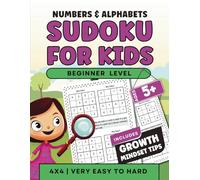 Sudoku For Kids Ages 5+ with Growth Mindset Tips: Beginner level 4X4 puzzles to solve with increasing difficulty levels (Easy to Hard),Includes ... Resilience (Sudoku Puzzle Books for Kids)