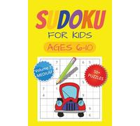 Sudoku for Kids Ages 6-10: Medium Sudoku for Kids Ages 6-10, Beginner-Friendly Brain Games to Build Focus, Logic & Problem Solving Skills