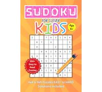Sudoku for Kids ages 6+: Over 250 Sudoku Puzzles | 4x4 & 9x9 Grids with Easy to Hard Levels | Large-Print Logic Puzzle for Kids & Beginner, Brain-Boosting Fun