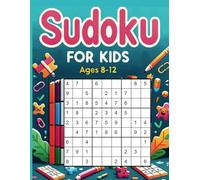 SUDOKU FOR KIDS AGES 8-12: 200 Fun Puzzles from Easy to Medium with solutions | 9x9 Grids Large Print Edition with Solutions