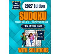 Sudoku for Kids Ages 8-12: 204 progressively challenging Sudoku puzzles for young minds, featuring large-print 9x9 grids, easy, medium, and hard ... boost confidence and problem-solving skills.