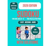 Sudoku for Kids Ages 8-12: 204 progressively challenging Sudoku puzzles for young minds, featuring large-print 9x9 grids, easy, medium, and hard ... boost confidence and problem-solving skills.