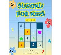 Sudoku for Kids Ages 8-12 : Fun Sudoku Puzzles for Children | 9x9 Grids, Large Print | Increasing difficulty | With Solutions