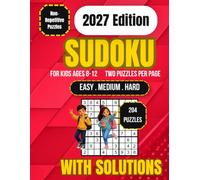 Sudoku for Kids Ages 8-12: Large-print 9x9 Sudoku puzzles featuring 204 engaging challenges from easy to hard. Strengthens logic, focus, analytical ... while complete solutions make learning easy.