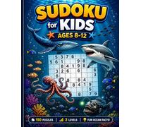 Sudoku for Kids Ages 8-12 with Ocean Animals: 150 Challenging Puzzles with Fascinating Sea Creatures - 9x9 Grids, Fun Facts, Step-by-Step Guide, ... (ZenMind Extra Large Print Sudoku Collection)