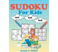 Sudoku For Kids: Amazing Sudoku Puzzles for Smart Kids | Large Collection of 225 Puzzles in Different Sizes | Easy, Fun & Educational Activity Book for Clever Boys and Girls
