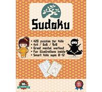 Sudoku For Kids: Collection of 420 Japanese Art Sudoku puzzles with 4x4, 6x6 and 9x9 Grids for Fun Brain Workout from Easy to Hard