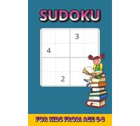Sudoku for Kids .. Gift for Vacations, Holidays and Leisure: Fun and Easy Sudoku Puzzles for Young Learners | For Kids with Age from 6-8 | 4x4 Grid | ... and Problem-Solving Skills - Beginner Level