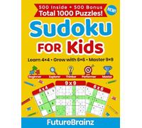 Sudoku for Kids: Perfect for Beginners Ages 6-12 | Easy & Fun 4×4, 6×6, and 9×9 Puzzles | 5 Learning Levels