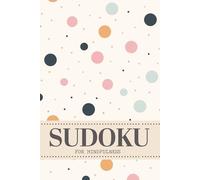 Sudoku For Mindfulness: 200 Puzzles For Focus And Relaxation
