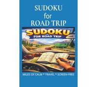 Sudoku for Road Trip: Sudoku for Road Trip | Help Calm The Mind, Relax, and Focus | 6x9 inches,110 pages | 50+ Puzzles | Solutions Included
