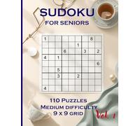 Sudoku for Seniors: 110 Medium Puzzles to keep your brain sharp