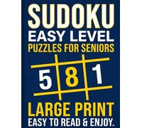Sudoku for Seniors: Easy Level, Large Print - Simple Logic Puzzles to Boost Confidence & Mental Agility