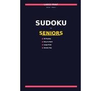 SUDOKU for Seniors: Easy-to-Read Large Print - Volume 1: 50 Relaxing Puzzles - Easy to Hard